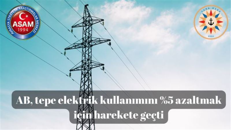 AB, tepe elektrik kullanımını %5 azaltmak için harekete geçti