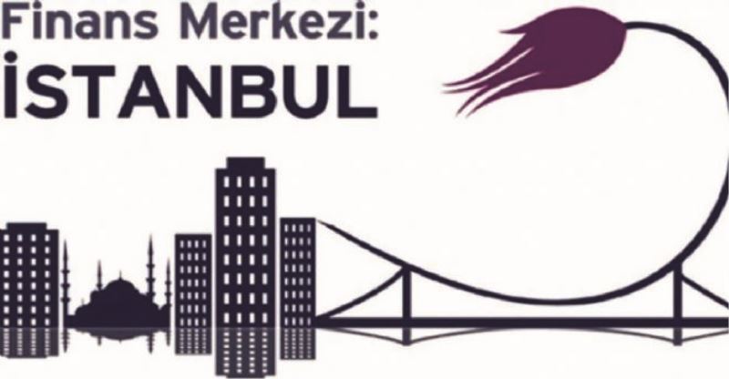 İstanbul, Finans Merkezi Oluyor
